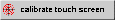 calibrate touch screen button